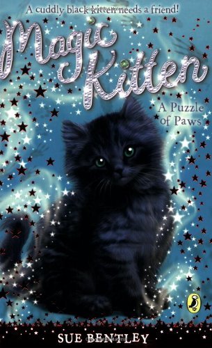 Magic Kitten: A Puzzle of Paws By Sue Bentley