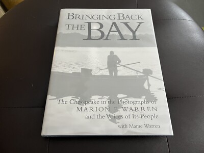 Bring Back the Bay, by Marion Warren with Mame Warren, Hardcover, Signed