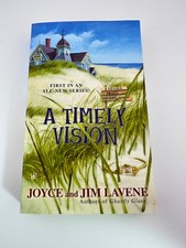 A Missing Pieces Mystery Ser.: A Timely Vision by Joyce and Jim Lavene (2010,...