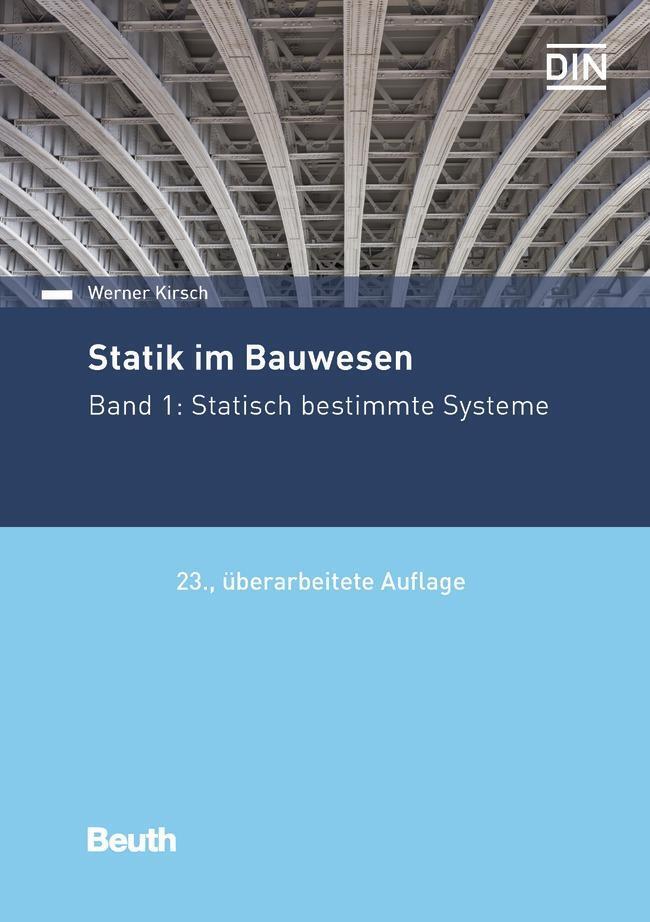 Thumbnail - Statik Bauwesen | Band 1: Statisch Bestimmte Systeme | Werner Kirsch |