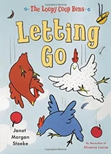 The Loopy Coop Hens: Letting Go Picture Book Janet Morgan Stoeke