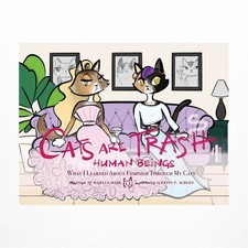 Cats Are Trash Human Beings