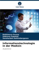 Rakhimova Feroza (U. A.) | Informationstechnologie In Der Medizin | Taschenbuch