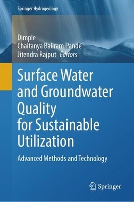 Surface Water and Groundwater Quality for Sustainable Utilization: Advanced Meth
