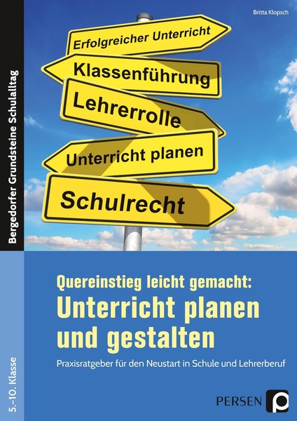 Quereinstieg Leicht Gemacht: Unterricht Gestalten, Britta Klopsch-image