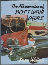 Restoration of Post-War Cars Technical book by Peter Wallage pub. Batsford 1979