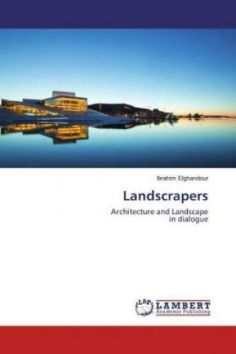 Thumbnail - Landscrapers Architecture And Landscape In Dialogue 3358
