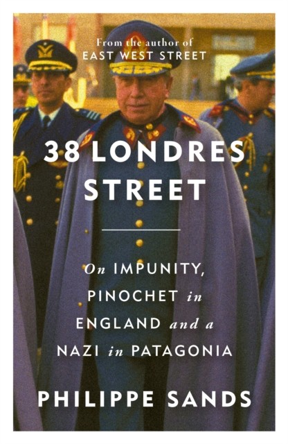 38 Londres Street by Philippe Sands HARDBACK 9781474620741