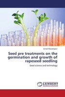 Seed Pre Treatments On The Germination And Growth Of Rapeseed Seedling Buch 2024