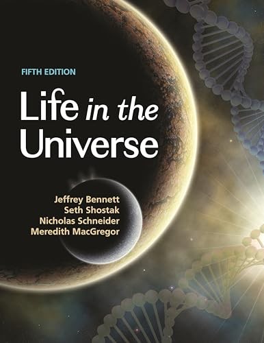 Life in the Universe, 5th Edition. Bennett, Shostak, Schneider, MacGregor** - Image 7