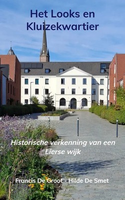 Francis De Groot - Hilde De Smet | Het Looks en Kluizekwartier | Taschenbuch