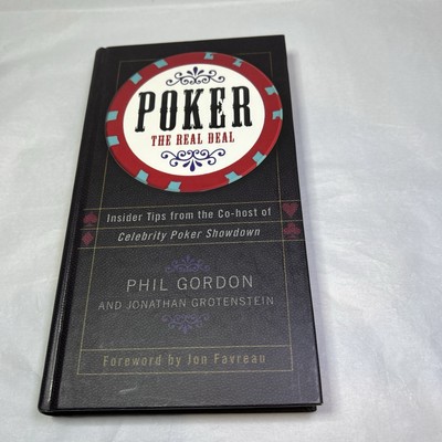 POKER THE REAL DEAL: INSIDER TIPS FROM PHIL GORDON AND JONATHAN GROTENSTEIN 2004