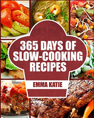 Slow Cooker: 365 Days of Slow Cooking Recipes (Slow Coo - Paperback NEW Katie, E