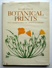 Botanical Prints with Excerpts from Artist's Notebook, SIGNED 1st Ed Henry Evans