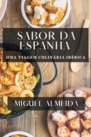 Miguel Almeida | Sabor Da Espanha | Taschenbuch | Portugiesisch (2023)