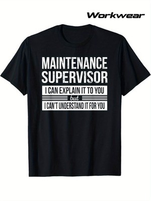 Funny Maintenance Supervisor T-Shirt with I Can Explain It to You Slogan - Hea