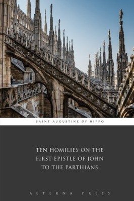 Ten Homilies on the First Epis - VERY GOOD