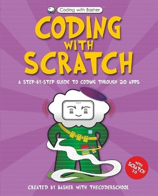 The Coder School Coding with Scratch (Taschenbuch) Coding with Basher