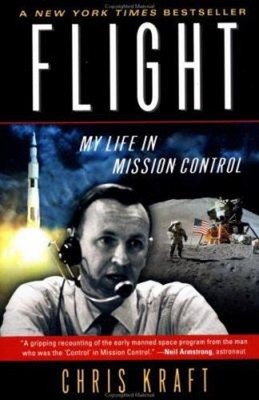 Flight : My Life in Mission Control Paperback Chris, Kraft, Chris