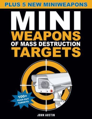 Mini Weapons of Mass Destruction Targets: 10- 1613740131, paperback, John Austin