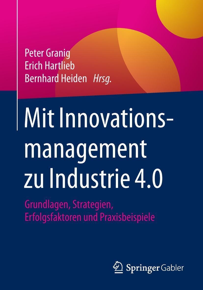 Thumbnail - Mit Innovationsmanagement Zu Industrie 4.0 Peter Granig (u. A.)