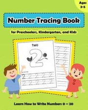 Number Tracing Book For Preschoolers, Kindergarten, And Kids Ages 3-5: Trac...