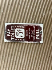 Porcelain Pay Toilet Enamel Sign Size 6x3 Inches