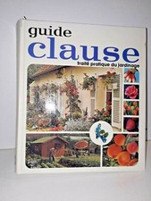 Livre  /guide Clause traité pratique du jardinage