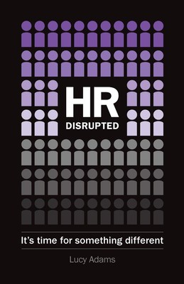 HR Disrupted: It's time for something different