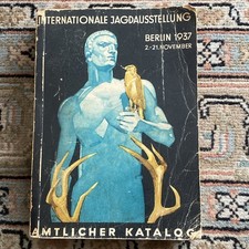 Internationale Jagdausstellung Berlin 1937 Amtlicher Katalog