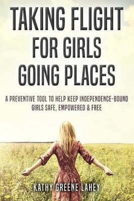 Taking Flight For Girls Going Places: A Preventive Tool to Help Keep Independenc