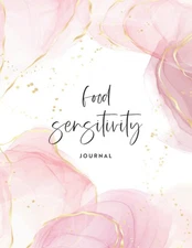Food Sensitivity Journal: 3-Month Food Diary and Symptom Tracker, Low-FODMAP...