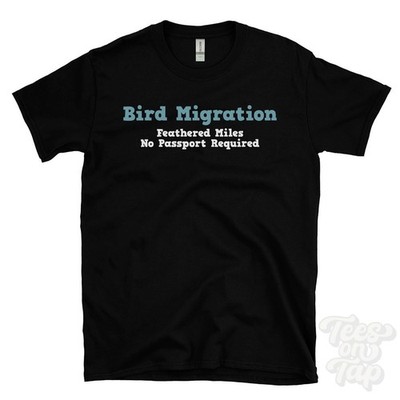 T-SHIRT VOGELWANDERUNG GEFIEDERTE MEILEN KEIN PASS ERFORDERLICH Flyway Routen
