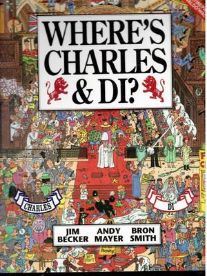 Where's Charles and Di? by Bron Smith, Jim Becker and Andy Mayer (1992, Trade...