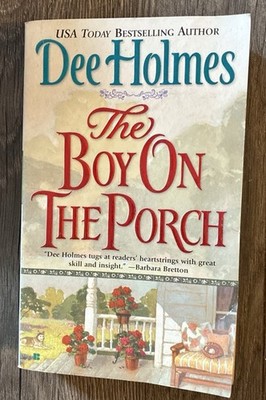 The Boy On The Porch Dee Holmes Berkly Contemporary Romance 1st Edition PB 2003