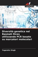 Yogendra Singh | Diversità Genetica Nel Basmati Rices Utilizzando Pcr Basato...