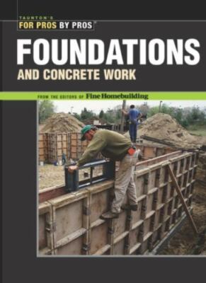 Foundations & Concrete Work (For Pros by Pros) - Paperback - VERY GOOD