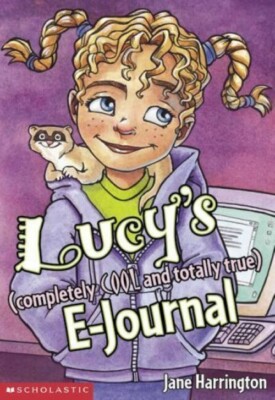 Lucy's E-Journal Jane Harrington New 1st Ed (completely COOL and totally true)