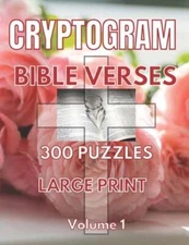 Cryptogram Bible Verses: 300 Large Print Christian Cryptograms Puzzle for Adults