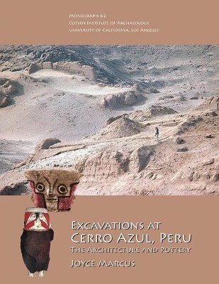 Joyce Marcus Excavations at Cerro Azul, Peru (Taschenbuch) Monographs