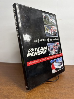 In Pursuit of Perfection Team Penske 1994 PPG Indy Car Champion Hardcover