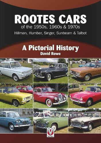 Rootes Cars of the 1950s, 1960s & 1970s  Hillman, Humber, Si... - 9781787114432