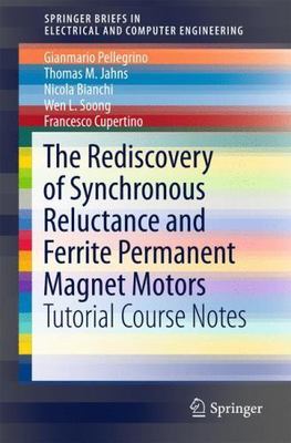 The Rediscovery of Synchronous Reluctance and Ferrite Permanent Magnet Motors: T