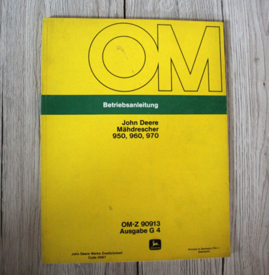 Original Betriebsanleitung John Deere Mähdrescher 950 960 970