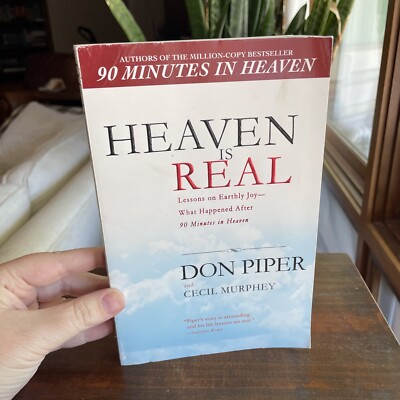 Heaven Is Real : Lessons on Earthly Joy--What Happened after 90 Minutes in...