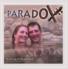 Soak: The Marriage of Cello & Bassoon [CD] Paradox [*READ*, GOOD Cond.]