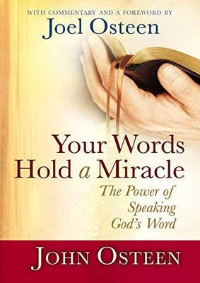 Your Words Hold a Miracle: The Power o..., Osteen, John