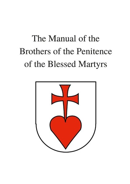 Brothers Of The Of The Blessed Martyrs | The Manual Of The Brothers Of The...-image