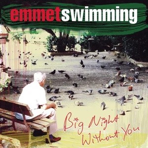 Big Night Without You, emmet swimming, New , audioCD
