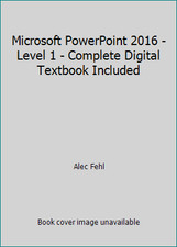 Microsoft PowerPoint 2016 - Level 1 - Complete Digital Textbook Included